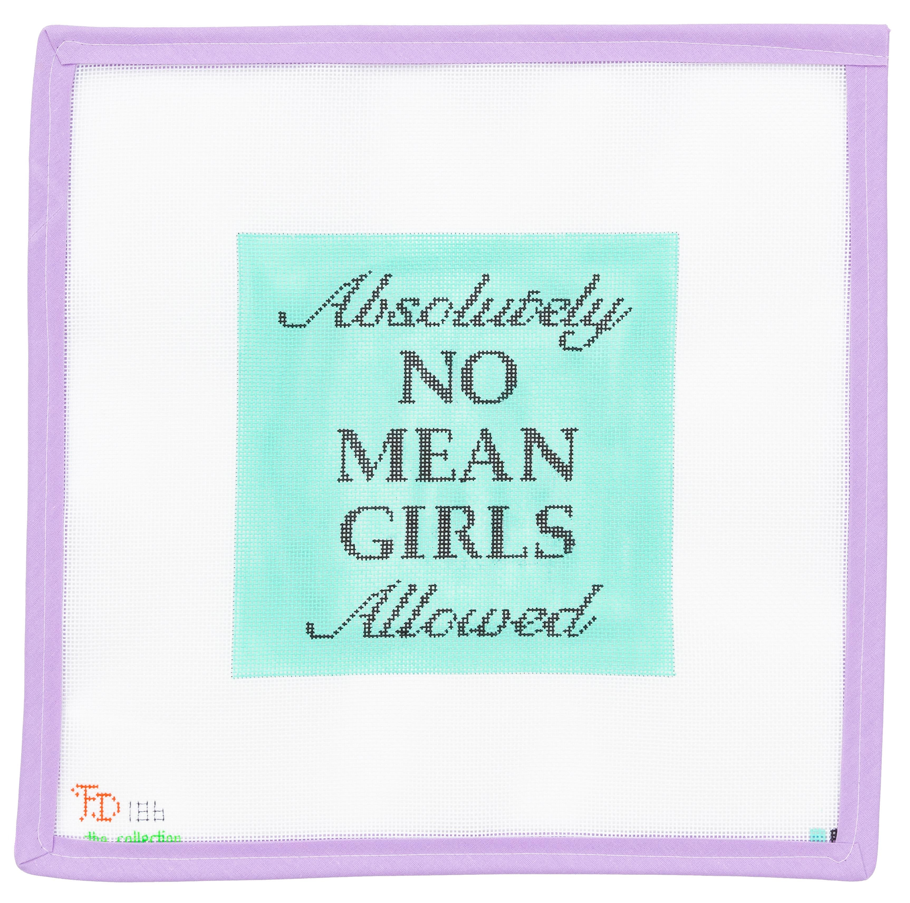 Absolutely No Mean Girls Allowed Needlepoint Canvas From Lycette absolutely-no-mean-girls-allowed-needlepoint-canvas-from-lycette
